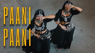 PAANI PAANI  Badshah Aastha Gill  Meira Omar amp Sipel Evin Dance Cover [upl. by Mellman]