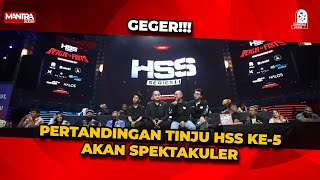 HSS SERIES KE5 GELAR PERTANDINGAN TINJU SPEKTAKULER [upl. by Nonnair]