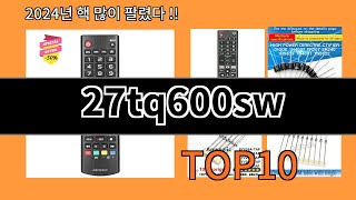 27tq600sw 2024 최강 알리익스프레스 추천 Top 10 [upl. by Ahsitel8]