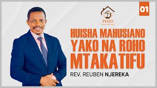 LIVE  HUISHA MAHUSIANO YAKO NA ROHO MTAKATIFU  REV REUBEN NJEREKA  DAY 01 [upl. by Skylar]