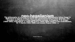 What does neohegelianism mean [upl. by Bolan]