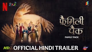 Family Pack 2024 Official Hindi Trailer  Family Pack Hindi  Netflix Hindi Movie  Arban Studios [upl. by Annairb]