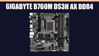 Материнская плата GIGABYTE B760M DS3H AX DDR4 [upl. by Anirtep]