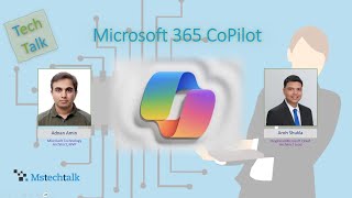 Microsoft 365 CoPilot  TechTalk with Aroh Shukla  MVP  Tech Talk  Intro to CoPilot  AI [upl. by Fenton863]