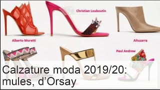 Tendenze scarpe moda 201920 muli dOrsay slingback e altro [upl. by Anaer88]