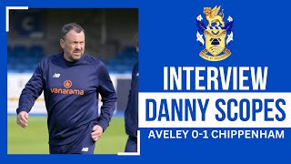 Post Match Interview Danny Scopes  Aveley 01 Chippenham Town [upl. by Rudd]