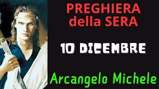 Preghiera della Sera  Preghiera allArcangelo Michele 10 Dicembre [upl. by Akimyt422]