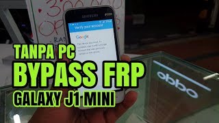 Tutorial termudah bypass Frp Google Account Samsung J1 Mini SMJ105 Senam Jari doang [upl. by Llertnad233]