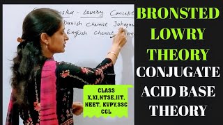 BRONSTED LOWRY THEORYL3CONJUGATE ACID BASE THEORY LIMITATION OF BRONSTED CONCEPTNTSE1011NEET [upl. by Erbua]