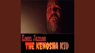 The Kenosha Kid [upl. by Annahsohs]