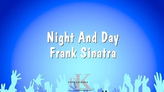 Night And Day  Frank Sinatra Karaoke Version [upl. by Lesslie513]