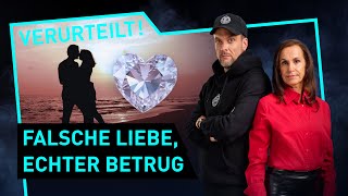 Falsche Liebe echter Betrug  Verurteilt  Der Gerichtspodcast [upl. by Westbrooke486]