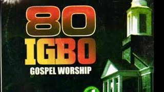 80 Igbo Gospel Worship YouTube [upl. by Modestia]