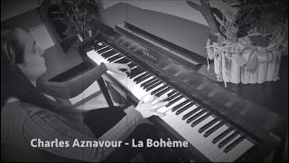 Charles Aznavour  La Bohème piano cover [upl. by Eibor532]