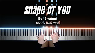 Ed Sheeran  Shape Of You  Piano Cover by Pianella Piano [upl. by Burra356]