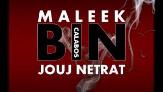 Maleek Morovic  BIN JOUJ NETRAT CALABOS [upl. by Anikes]