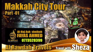 Makkah City Tour Part 1 Travel with Sheza makkah city citytour islam islamicvideo tamilbayan [upl. by Joleen302]