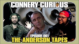 Episode 061  The Anderson Tapes [upl. by Gray]