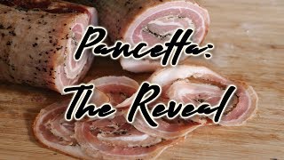 How to make Pancetta Arrotolata Part 2 The Reveal [upl. by Yretsym]