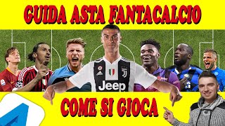 COME SI GIOCA AL FANTACALCIO ⚽ Guida Asta Fantacalcio ⚽ Consigli Fantacalcio Come Funziona [upl. by Gratianna]