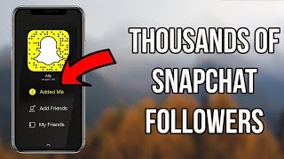 How to Get Thousands Of Snapchat Friends [upl. by Enelak]