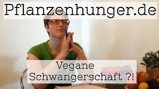 Vegane Schwangerschaft  kann das funktionieren [upl. by Airasor]