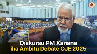 Diskursu PM Xanana iha Ámbitu Debate OJE 2025 [upl. by Scrope164]