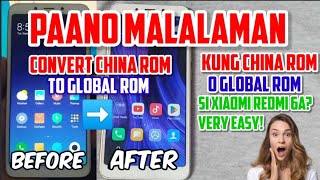 Paano Malalaman Kung CHINA ROM O GLOBAL ROM Ang Iyong Xiaomi Redmi 6a Convert Natin Sa GLOBAL ROM [upl. by Yenrab]