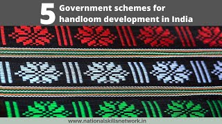 Top 5 Government schemes for handloom development in India [upl. by Nemrac]