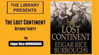 The Lost Continent by Edgar Rice Burroughs  Audiobook [upl. by Nnylarak]