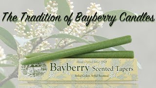 The Tradition of Bayberry Candles [upl. by Nima103]