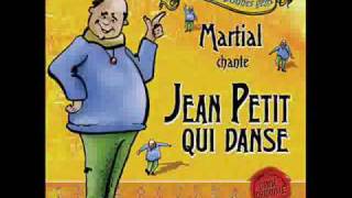 Martial  Jean Petit qui danse [upl. by Ardaid]