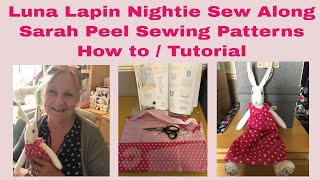 How to  Luna Lapin Nightie  Sew Along  Sarah Peel Sewing Patterns  Tutorial [upl. by Ybloc]