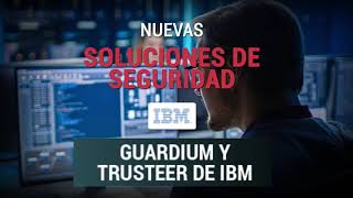 Soluciones Guardium y Trusteer IBM [upl. by Kironde]