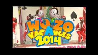 Spot WOZO Vacances 2014 1ère manche éliminatoire le 13 Août 2014 [upl. by Sundin]