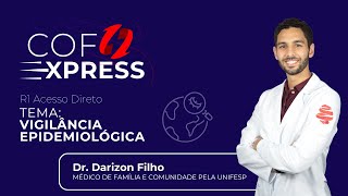 COFEXPRESS  Vigilância Epidemiológica em Saúde Com Dr Darizon Filho [upl. by Mokas]