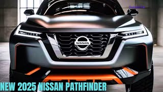 NEW 2025 Nissan Pathfinder Concept  2025 NISSAN PATHFINDER Release date Interior amp Exterior [upl. by Leunammi]