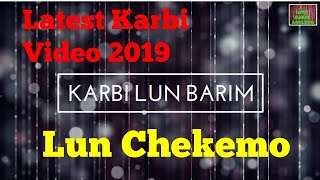 Lun Chekemo Lun Barim Kopili Adelong  Karbi New Video 2019  Karbi Song [upl. by Erodeht19]