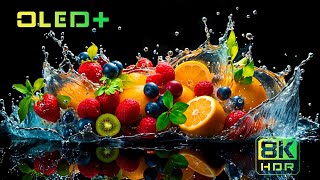 BEST OF OLED  Scrumptious Fresh Fruit in 8K HDR  Dolby Vision™ [upl. by Elehcor494]