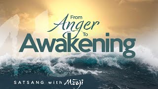 From Anger to Awakening [upl. by Gilford]