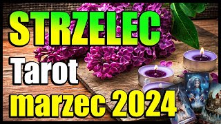 ♐️STRZELEC TAROT HOROSKOP MARZEC 2024♐️ [upl. by Carbrey165]