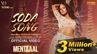 Soda Song  Mentaaal Trina S  Neel B  Samm  Yash Nussrat Ishan Amlaan  New Bengali Song 2024 [upl. by Wightman]