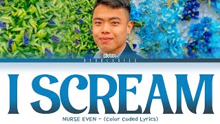 NURSE EVEN  I SCREAM By BLACKPINK Tagalog version Color Coded Lyrics [upl. by Oelak184]