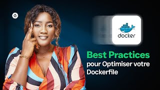 Best Practices pour Optimiser votre Dockerfile [upl. by Dame]