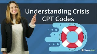 Understanding Crisis CPT Codes 90839 and 90840 [upl. by Nuhsed]