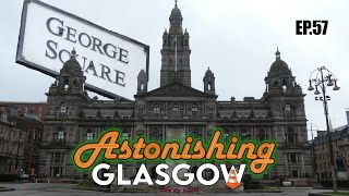 George square Astonishing Glasgow EP57 [upl. by Yadrahs570]