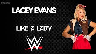 WWE  Lacey Evans 30 Minutes Entrance Theme Song  quotLike a Ladyquot [upl. by Ater353]