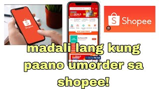 PAANO UMORDER SA SHOPEEHOW TO ORDER FROM SHOPEE ONLINE SHOPPING PHILIPPINES [upl. by Tnilk]