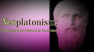 Neoplatonism A Philosophical Historical amp Theological Introduction [upl. by Adoh]