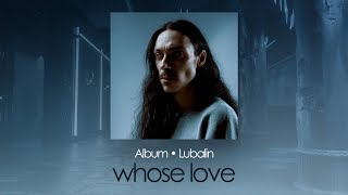 lubalin — whose love remix [upl. by Nnairak]